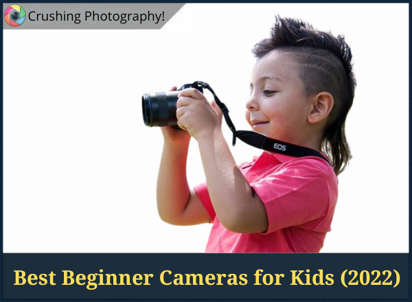 starter camera for young photographer