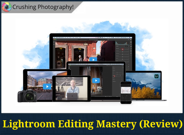 Lightroom Editing Master Review: Is Mark Hemmings Lightroom CC Course Worth It?