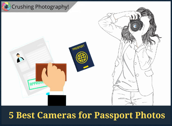 5 Best Cameras for Passport Photos 2025