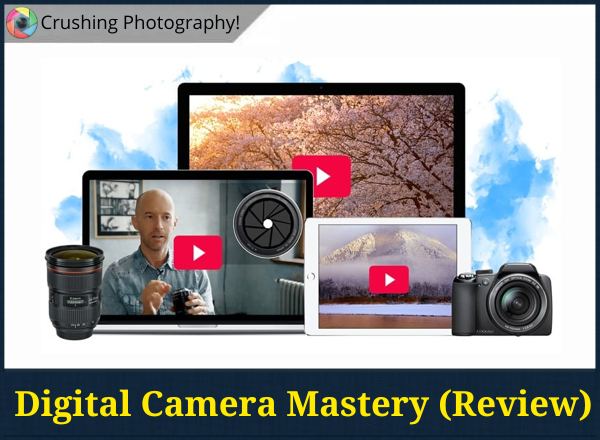 Digital Camera Mastery Review: Is Mark Hemmings Course Worth It?