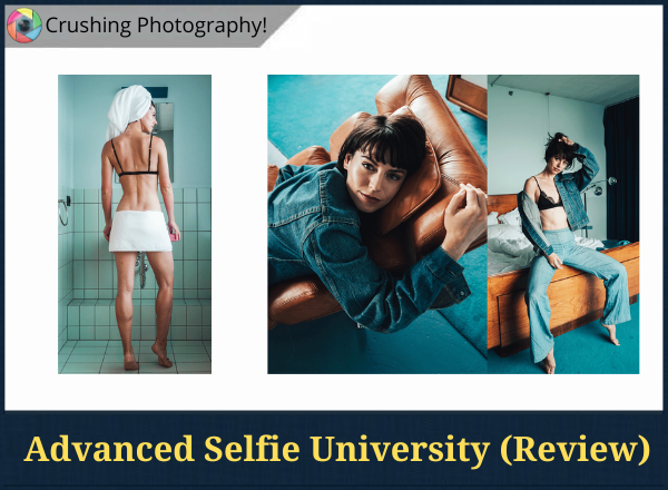 Advanced Selfie University Review: Is Sorelle Amore's Photography Course Worth It?