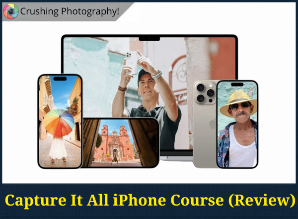 My HONEST Capture It All iPhone Photography Course Review (2025)